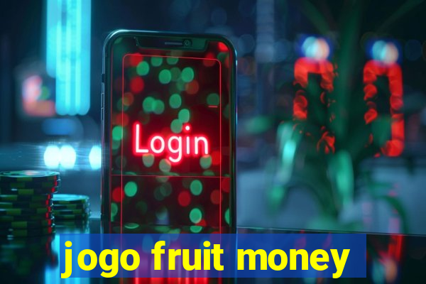 jogo fruit money